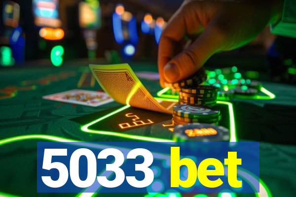 5033 bet